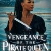 Daughter of the Pirate King 3: Vengeance of the Pirate Queen