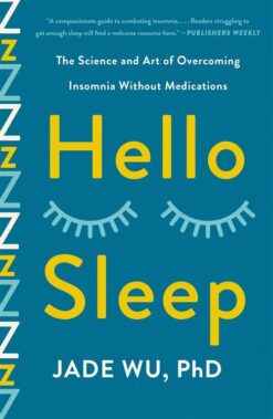 hello-sleep-the-science-and-art-of-overcoming-insomnia-with