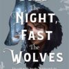 cold-the-night-fast-the-wolve