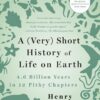 A (Very) Short History of Life on Earth: 4.6 Billion Years i