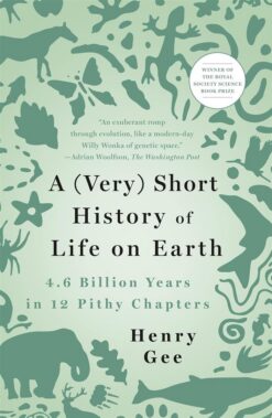 A (Very) Short History of Life on Earth: 4.6 Billion Years i