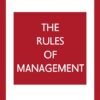 the-rules-of-management-a-definitive-code-for-managerial-su