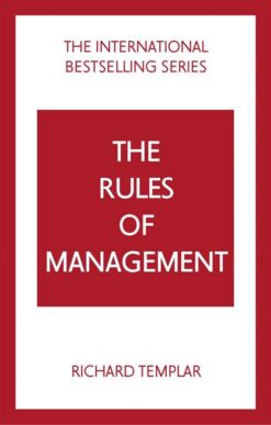 the-rules-of-management-a-definitive-code-for-managerial-su