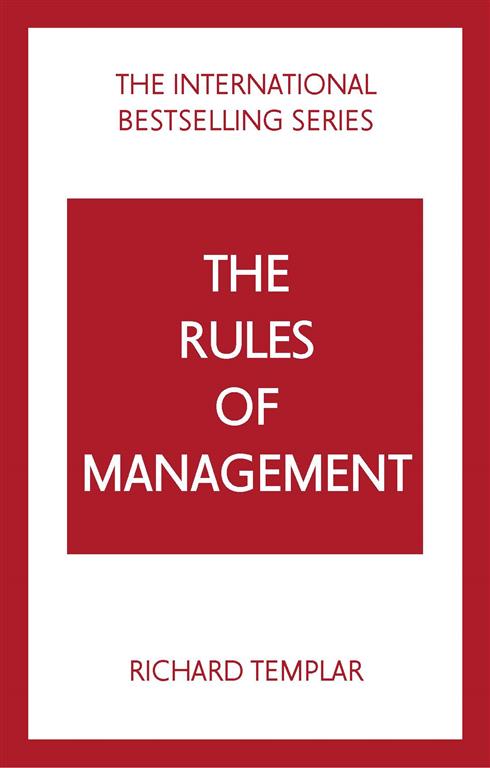 the-rules-of-management-a-definitive-code-for-managerial-su