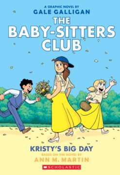 The Baby-Sitters Club: Kristy's Big Day | ISBN 9781338067613 | Kalimat Store