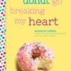 donut-go-breaking-my-heart