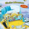 Glacier Adventure | ISBN 9781338253818 | Kalimat Store