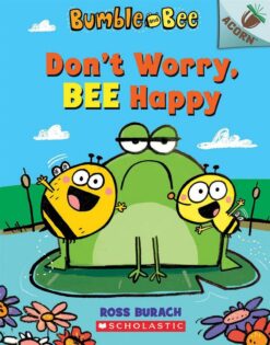 Don't Worry, Bee Happy | ISBN 9781338504927 | Kalimat Store