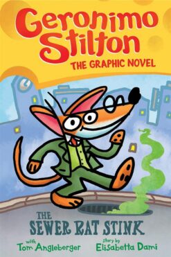 Sewer Rat Stink: Geronimo Stil | ISBN 9781338587302 | Kalimat Store