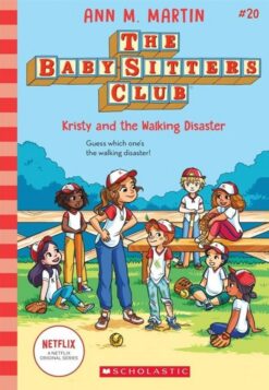 the-baby-sitters-club-20-kristy-and-the-walking-disaster