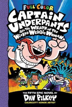 full-color-captain-underpants-5-and-the-wrath-of-the-wicked