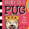 branches-diary-of-a-pug-9-pug-the-prince