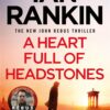 Inspector Rebus 24: A Heart Full of Headstones