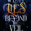 what-lies-beyond-the-veil