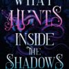 what-hunts-inside-the-shadows