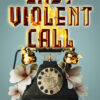 last-violent-call