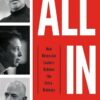All In How Obsessive Leaders Achieve the Extraordinary