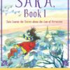 Sara, Book 1: Sara Learns the Secret about the Law of Attraction