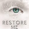restore-me-shatter-me