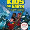 last-kids-on-earth-and-the-cosmic-beyond