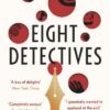 Eight Detectives: The Sunday Times Crime Book of the Month