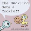 the-duckling-gets-a-cookie