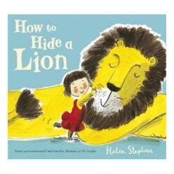 How to Hide a Lion | ISBN 9781407171593 | Kalimat Store