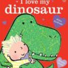 i-love-my-dinosaur