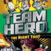 team-hero-the-night-thief