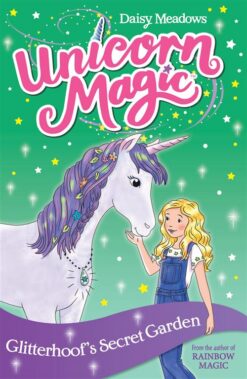 Unicorn Magic 3: Series 1 (3): Glitterhoof's Secret Garden | ISBN 9781408356968 | Kalimat Store