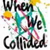 when-we-collided