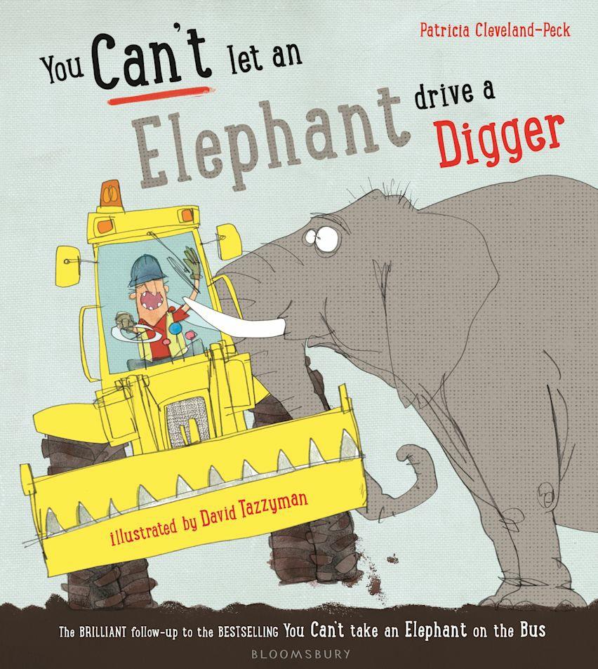 you-cant-let-an-elephant-drive-a-digger