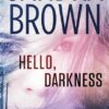 hello-darkness