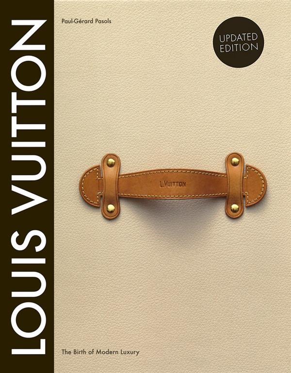 louis-vuitton-the-birth-of-modern-luxury