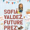 sofia-valdez-future-prez