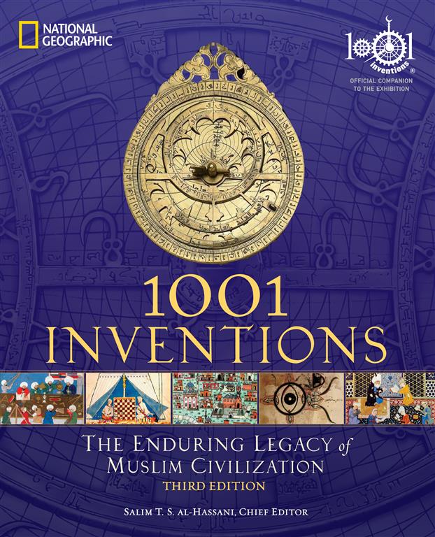 1001-inventions-the-enduring-legacy-of-muslim-civilization