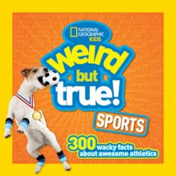weird-but-true-sports-300-wacky-facts-about-awesome-athlet