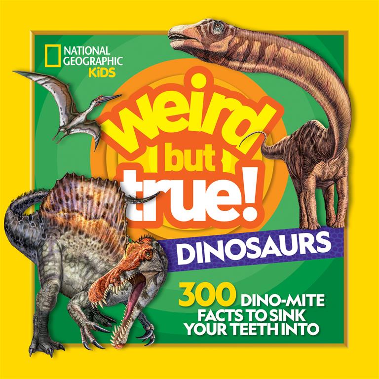 weird-but-true-dinosaurs-300-dino-mite-facts-to-sink-your