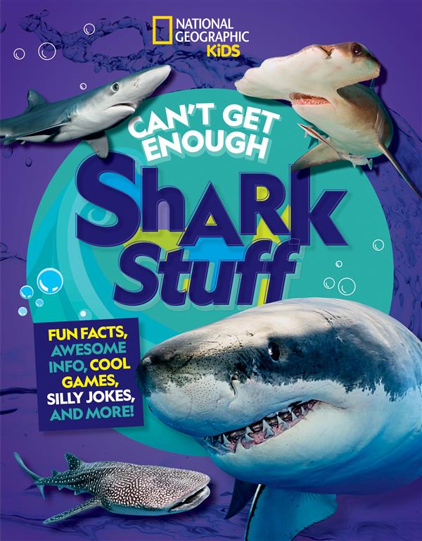 Can't Get Enough: Shark Stuff: Fun Facts, Awesome Info, Cool | ISBN 9781426372582 | Kalimat Store