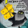 toto-the-ninja-cat-2-and-the-incredible-cheese-heist