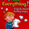 i-hate-everything-a-book-about