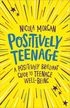 positively-teenage-a-positively-brilliant-guide-to-teenage