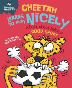 Cheetah Learns to Play Nicely | ISBN 9781445158723 | Kalimat Store