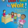 i-dont-want-to-wait