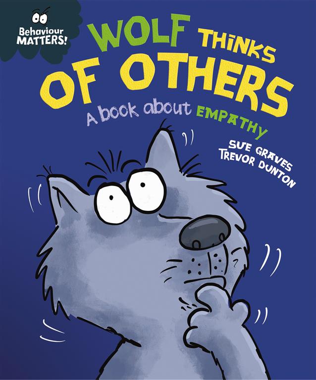 behaviour-matters-wolf-thinks-of-others-book-about-empathy