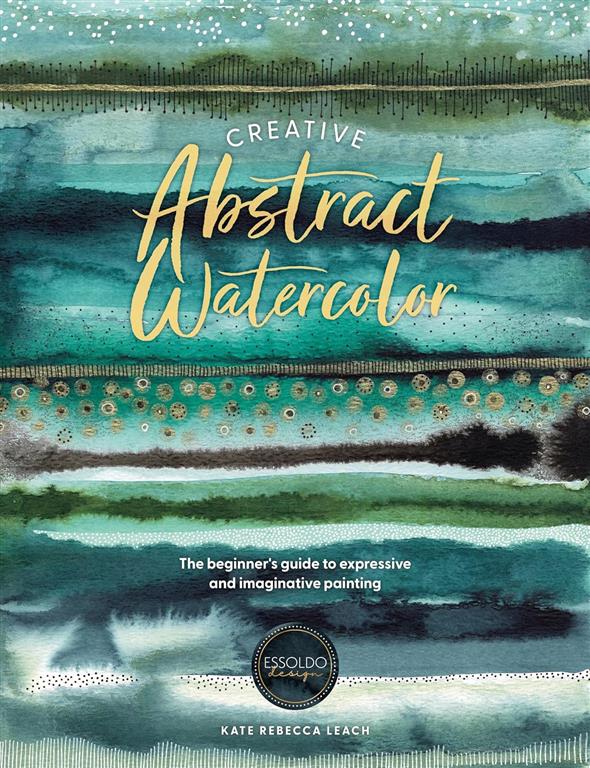creative-abstract-watercolor-the-beginners-guide-to-expres