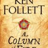 column-of-fire-book-3-kingsbridge-series