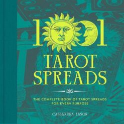 1001-tarot-spreads-the-complete-book-of-tarot-spreads-for-e