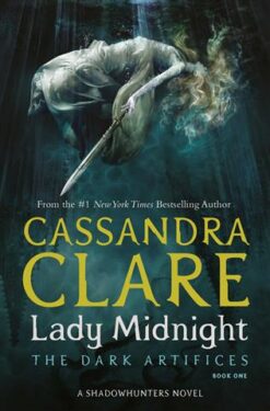Lady Midnight The Dark Artific