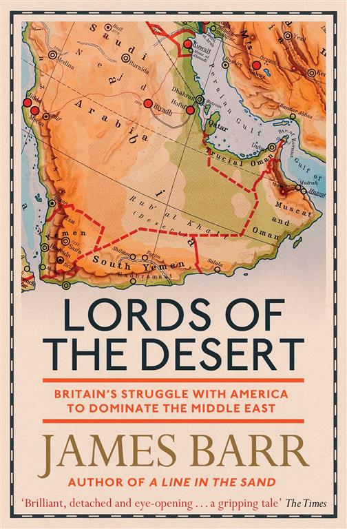 lords-of-the-desert-britains-struggle-with-america-to-domi